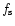$f_{\rm s}$