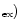 $_{\rm ex})$