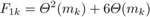 \begin{equation} %eq7 F_{1k} = \Theta^{2}(m_{k})+ 6\Theta (m_{k}) \end{equation}