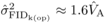 $\hat {\sigma}_{\rm FID_{k(op)} }^2 \approx1.6\hat {V}_{\rm A} $