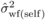 $\hat {\sigma }_{\rm wf(self)}^2 $