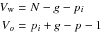 \begin{eqnarray} V_{\rm w}&=&N-g-p_i\nonumber \\ V_o &=&p_i+g-p-1\nonumber \end{eqnarray}